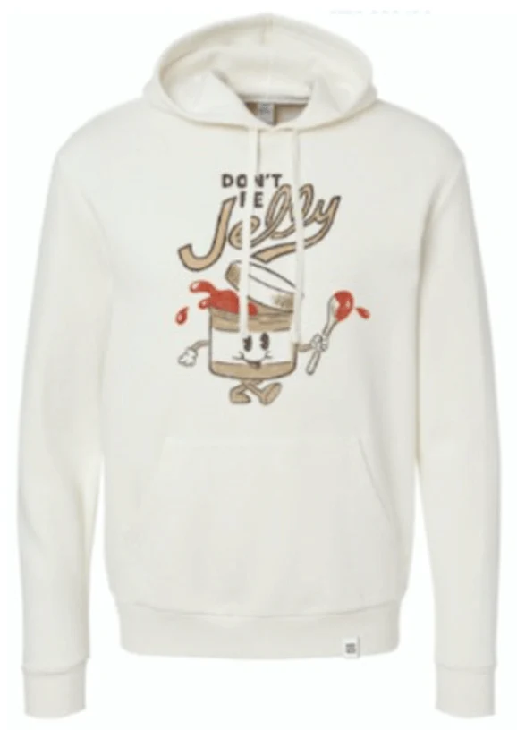 Don't Be Jelly Hoodie